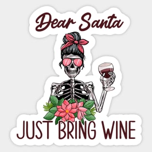 Dear Santa Just Bring Wine Sticker